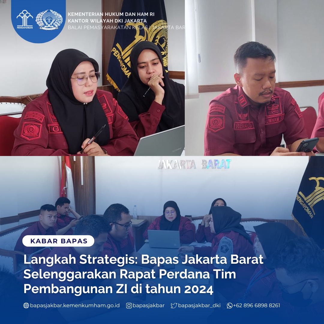 Langkah Strategis: Bapas Jakarta Barat Selenggarakan Rapat Perdana Tim Pembangunan ZI di tahun 2024